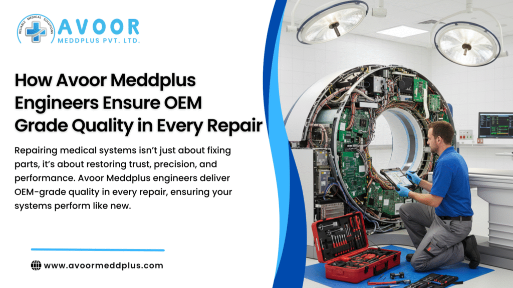 Avoor Meddplus engineers performing OEM-grade quality repair on medical equipment
