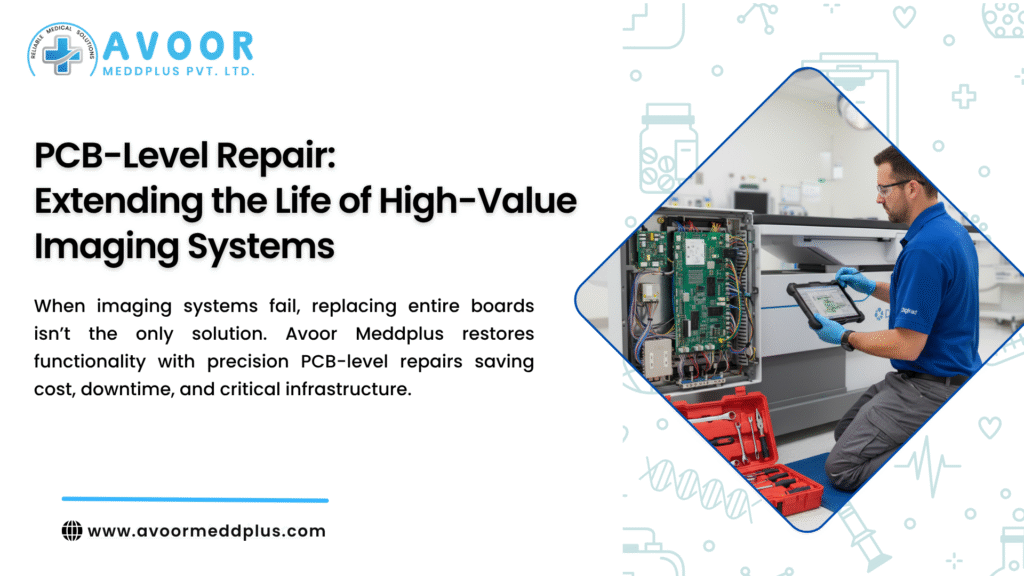 PCB-Level Repair Extending the Life of High-Value Imaging Systems