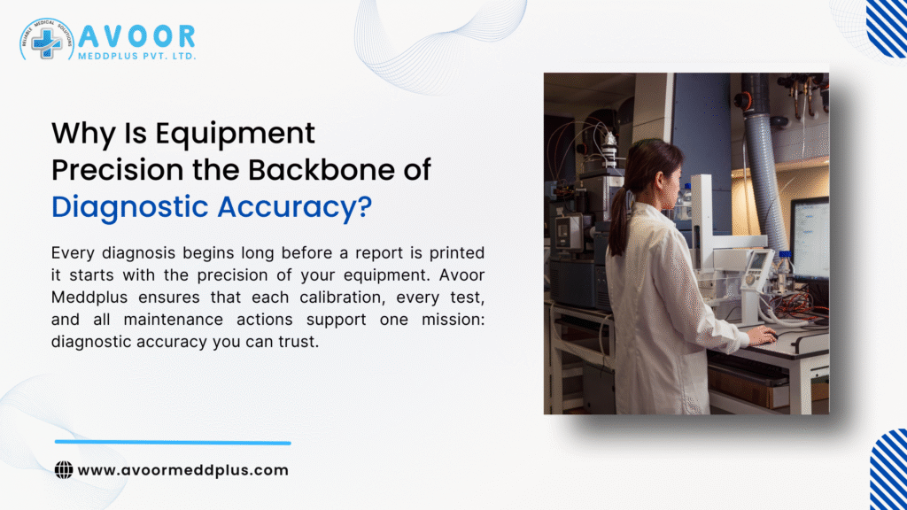 Equipment Precision Diagnostic Accuracy 5 Expert Reasons It Matters