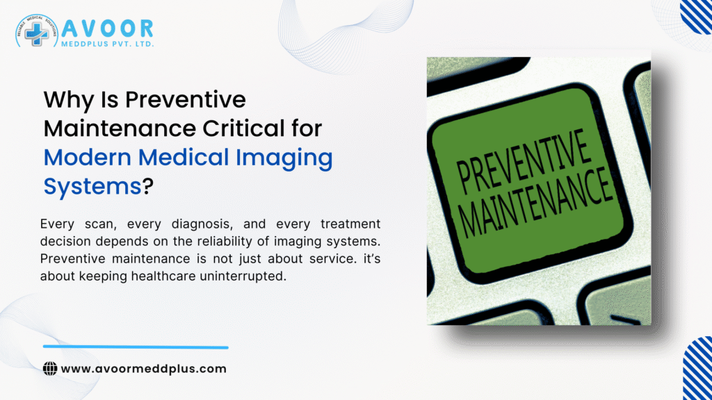 Importance of Preventive Maintenance Imaging 5 Expert Reasons It’s Critical Today
