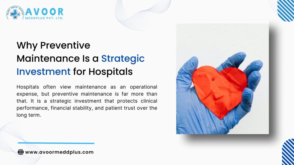 Preventive Maintenance Strategic Investment Hospitals 7 Critical Benefits Explained