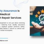 Quality Assurance Medical Equipment Repair Services: 5 Critical Reasons It Matters