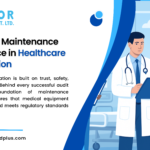 Maintenance Compliance in Healthcare Accreditation 7 Powerful Benefits for Safety & Quality