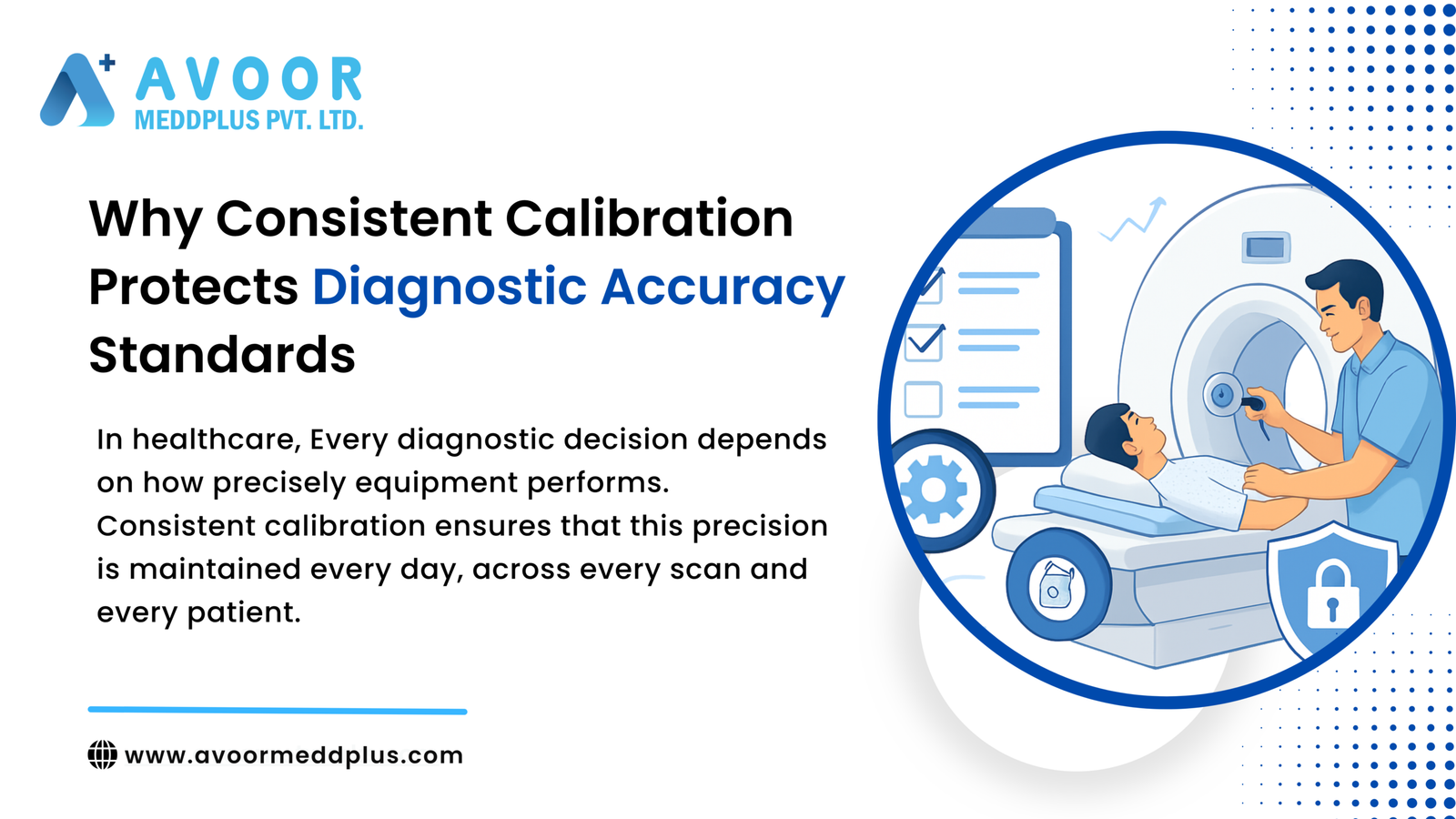 consistent calibration protects diagnostic accuracy standards