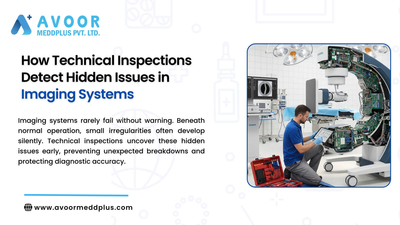 technical inspections detect hidden issues in imaging systems