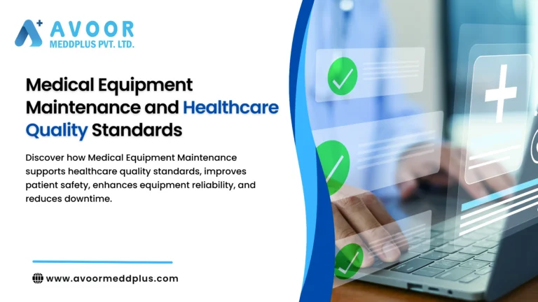 Medical Equipment Maintenance and Healthcare Quality Standards