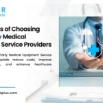The Benefits of Choosing Third-Party Medical Equipment Service Providers