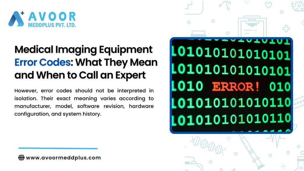 Medical Imaging Equipment Error Codes: What They Mean and When to Call an Expert
